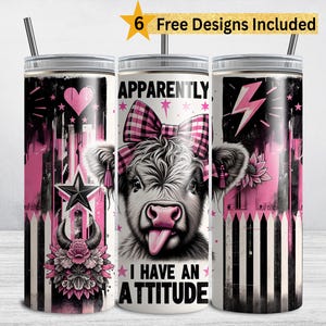 Funny Highland Cow Tumbler Wrap, I Have An Attitude, 20 oz Skinny Tumbler Sublimation Design, Snarky Highland Cows PNG DIGITAL DOWNLOAD