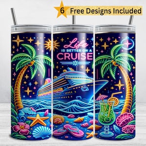 Cruise Tumbler Wrap PNG, Life is Better on a Cruise Ship, Cruising 20 oz Skinny Tumbler Sublimation Design, Vacation PNG, Beach Summer