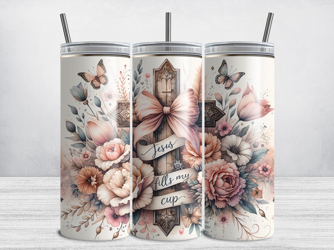 Jesus Fills My Cup Christian Tumbler Wrap, 20oz Skinny Cross Tumbler ...