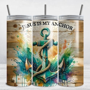 Christian Tumbler Wrap, Jesus Is My Anchor 20 oz Skinny Tumbler Sublimation Design, Bible Verse Faith Tumbler Wrap, Men's Religious Wrap PNG