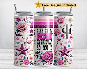 Envoltura de vaso sarcástica: "La vida es una perra", diseño de sublimación de 20 oz (descarga digital PNG)