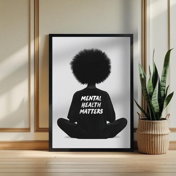 Mental Health Matters Wall Decor | Modern Black Art Print | African American Empowerment Poster | Minimalist Room Decor | Black and White