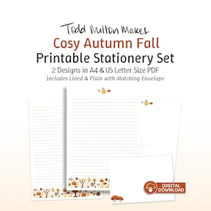 Könnte beinhalten: Ein druckbares Schreibwaren-Set mit dem Titel Todd Milton Makes Cosy Autumn Fall Printable Stationery Set, das 2 Designs in A4 und US Letter PDF enthält, inklusive linierten und unlinierten Blättern sowie einem passenden Umschlag mit Herbstmotiven.