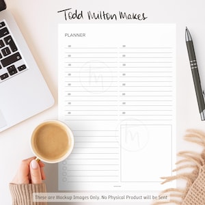 May include: A white planner with the text "Todd Milton Makes" at the top. The planner has a lined layout with time slots and a section for notes. A cup of coffee and a pen are also visible.