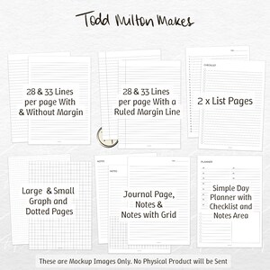 May include: A collection of white paper templates with various layouts, including lined, graph, dotted, and planner pages. Text on the pages includes "28 & 33 Lines," "List Pages," and "Journal Page." The text "Todd Milton Makes" is at the top. The bottom text reads "These are Mockup Images Only."