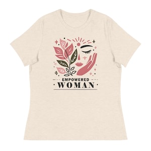 Camiseta con cita motivacional / Camiseta relajada para mujer / Camiseta Bella and Canvas / Diseño "Mujer empoderada" / Ropa informal / Idea de regalo
