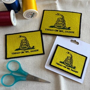 Tread on Me, Daddy Embroidered Patch