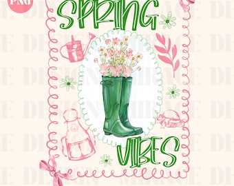 Watercolor Spring Vibes png, Hand Drawn Spring png, Flower Boots Spring Flowers png, Hello Spring png, Trendy Easter png, Spring Shirt png