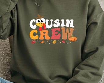 Cousin Crew Sweatshirt, Happy Thanksgiving Turkey Matching Sweatshirt, Funny Turkey Thanksgiving Cousins Sweater, Happy Thanksgiving Day