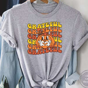 Grateful Shirt, Thanksgiving Shirt, Fall Shirt, Thanksgiving TShirt, Teacher Shirt, Thanksgiving Tee, Grateful Shirt, Fall Shirt
