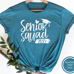 Senior Squad 2025 Shirt, Senior 2025 Shirt, Senior 2025 Shirt, Class Of 2025 Shirt, Graduation 2025 Shirt, Senior Shirt, Graduation Gift