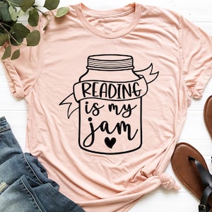 Reading Shirt, Reading Is My Jam T-Shirt, Librarian Shirt, Reading Is My Jam, Reader Gift, Book Worm Shirt, Reader Shirt, Book Lover Gift