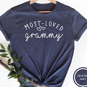 Most Loved Grammy Shirt, Grammy Shirt, Grammy Gift, Gift For Grammy, Birthday Grammy Gift, Mothers Day Gift Shirt, Mother&#39;s Day Shirt