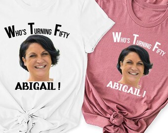 50th Birthday Custom Face Shirt, WTF Group Shirts