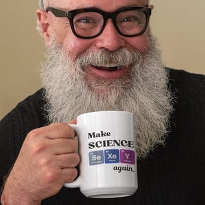 Make Science Sexy Again Mug | Funny Chemistry Teacher Gift | STEM Coffee Cup