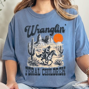 Retro Wranglin&#39; Feral Children Raccoon Western Shirt, Vintage 90&#39;s Desert Tee, Women Gift Shirt, Sarcastic Mom