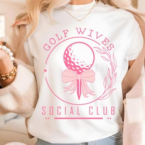 Golf Wives Social Club T-Shirt, Funny Wife Shirt, Golf Shirt, Country Club Aesthetic, Women&#39;s Golfing Shirt, Gift for Her