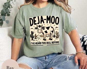 Deja Moo Funny Cow T-shirt, Sarcasm Western Tee, Cow Lover Gift, Humorous Animal Shirt