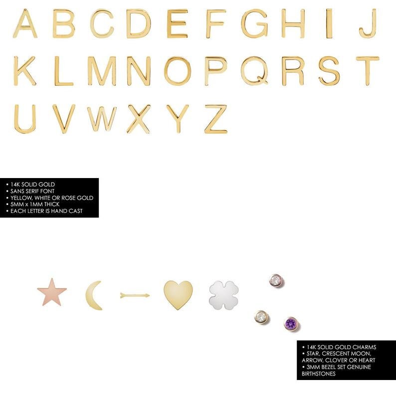 Pu&ograve; includere: Ciondoli con lettere dell'alfabeto in oro in font sans serif. Le lettere sono larghe 5 mm e spesse 1 mm. I ciondoli sono disponibili in oro giallo, bianco o rosa. Ci sono anche ciondoli in oro massiccio 14 carati a forma di stella, luna crescente, freccia, trifoglio e cuore. I ciondoli sono di 3 mm e sono incastonati con pietre di nascita autentiche.