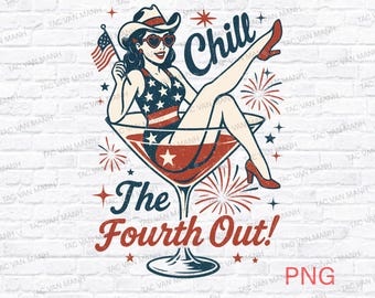 Chill The Fourth Out Png, 4th Of July Girly Png, Funny Fourth Of July Png, American Mama Png, Independence Day Png