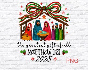 The Greatest Gift of all PNG, Bow Nativity Coquette Christmas Sublimation Digital  Download