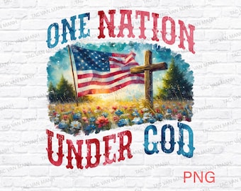 One Nation Under God PNG, 4th of July Christian Patriotic Sublimation PNG, Faith and Freedom Design PNG, American Flag Cross Digital