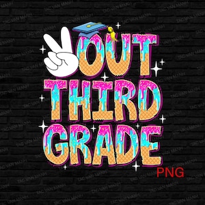 Könnte beinhalten: Ein farbenfrohes Grafikdesign mit dem Text "OUT THIRD GRADE" im Stil eines tropfenden Eisbechers. Das Design zeigt eine Abschlusscap, ein Peace-Zeichen und Streusel.