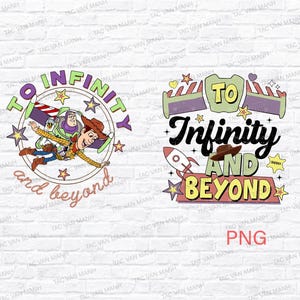 Two Infinity And Beyond Png, Two Infinity And Beyond Png, Toy Story Png, Family Vacation Png, Friend Squad Png, Vacay Mode Png, Digital File