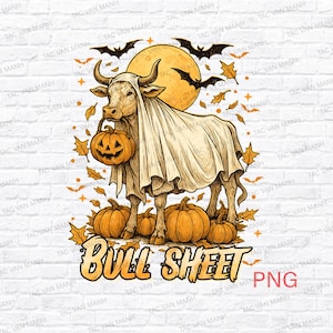 Bull Sheet PNG, Halloween Png, Bull Png, Ghost Cows Png, Funny Cow Png, Fall Png, Cow Lover Png, Spooky Season Png, Instant Download