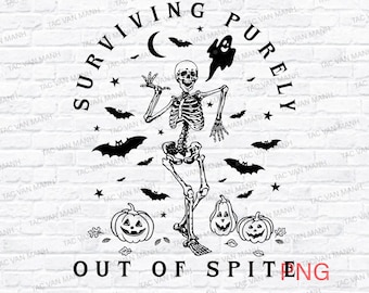 Surviving Purely Out of Spite PNG, Funny Skeleton Png, Sarcastic Png, Funny Adult Goth Design, Witch Png, Digital Download