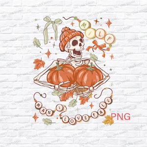 MILF Man I Love Fall Png, Retro Fall Png, Skeleton Autumn Png, Pumpkin Spice Png, Season Fall, Thanksgiving Png, Maple Leaves, Sublimation