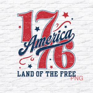 Retro 1776 America Land Of The Free Png, Patriotic Sublimation Design, 4th Of July Png, Independence Day Png, Red White And Blue Png
