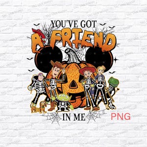 Toy Story Halloween Png, Halloween You've Got A Friend In Me Png, Trick Or Treat Png, Spooky Vibes Png, Toy Story Halloween Png