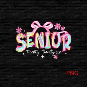 Coquette Senior 2026 Png, Preppy Senior  Design, Class of 2026 Png, Senior Mom Png, Pink Girly Graduation High School Sublimation