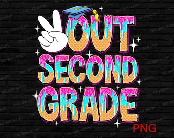 Peace Out Second Grade PNG, 2nd Grade Png, Last Day of School, 2nd Grade Graduation, Teacher, Tie Dye, Sublimation Design Downloads