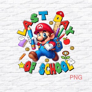 Pode incluir: Uma ilustra&ccedil;&atilde;o colorida de um personagem de desenho animado, Mario, usando um chap&eacute;u vermelho e macac&atilde;o, segurando um l&aacute;pis e uma mochila. O texto "Last Day of School" est&aacute; escrito em uma fonte de desenho animado colorida ao redor de Mario.