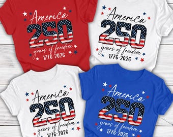 USA 250th Anniversary Shirt, 4th July Tee, USA 250th Anniversary Independence Day Shirts, 4th July 250th Year Shirts, 4th July Family Shirts