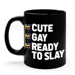 Funny Cute Gay Ready To Slay LGBTQ Pride Coffee Mug For Men Women