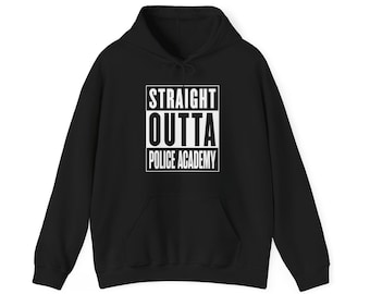 Sudadera con capucha divertida para regalo de graduación de la Academia de Oficiales de Policía, Straight Outta Hoodie para hombres y mujeres