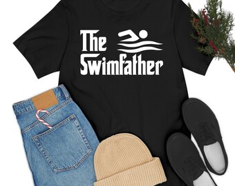 Funny The Swim Father Swimming Swimmer Gift T-Shirt For Men Women