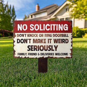 No Soliciting Yard Sign, Metal House Sign, No Soliciting Sign for Home Decor, Funny Metal Yard Stake, Outdoor Decoration, Housewarming Gifts