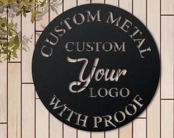 Custom Metal Sign with Logo, Personalized Outdoor Sign, Your Logo Sign, Circle Any Shape Sign, Waterproof Store Sign, Large Commercial Sign