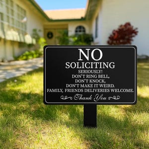 No Soliciting Yard Sign, Metal House Sign, No Soliciting Sign for Home Decor, Funny Metal Yard Stake, Outdoor Decoration, Housewarming Gifts