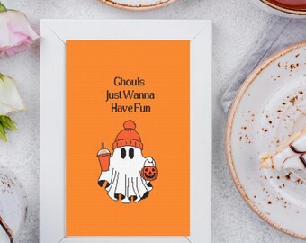 Ghouls Just Wanna Have Fun Cross Stitch Pattern – Halloween Ghost