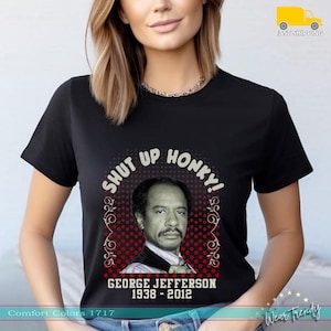 The Jeffersons T-Shirt: George Jefferson &#39;Shut Up Honky&#39; Sitcom Tee