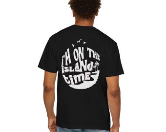 Chill Island Vibes T-Shirt: Garment-Dyed Ring-Spun Cotton