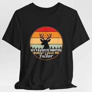 Dad Hunting Shirt, Father Hunter Tee, Gift for Dad, Hunter Dad Gift, Father&#39;s Day, Deer Hunter Shirt, Outdoor Dad, Custom Dad Gift