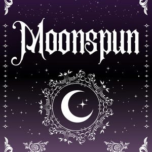 Moonspun by Katherine O&#39;Malley — Paperback