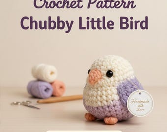 Crochet Bird Pattern, Amigurumi Bird PDF, Cute Round Bird Tutorial, Small Bird Crochet Pattern, Digital Download, DIY Crochet Gift, English