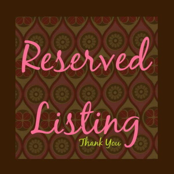 Reserved Listing for Jackie Giberson